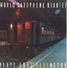 World Saxophone Quartet - Plays Duke Ellington | Nonesuch Digital (9 79137-1 F) - main