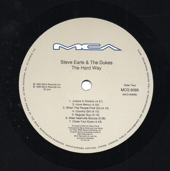 Steve Earle & The Dukes - The Hard Way | MCA Records (MCG 6095) - 4 Steve Earle & The Dukes - The Hard Way | MCA Records (MCG 6095) - 4