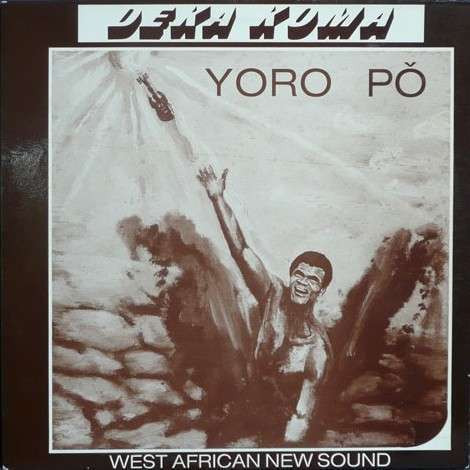 Déka Koma , West African New Sound - Yoro Pŏ | Mag (MAG 92021) - 3
