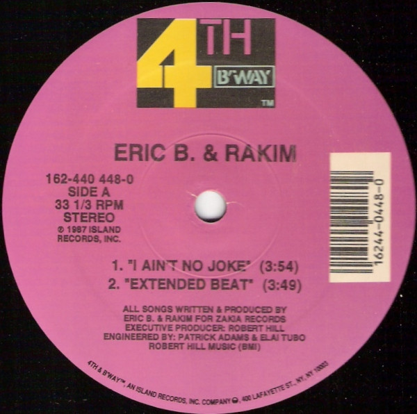 Eric B. & Rakim - I Ain't No Joke | 4th & Broadway (162-440 448-0)