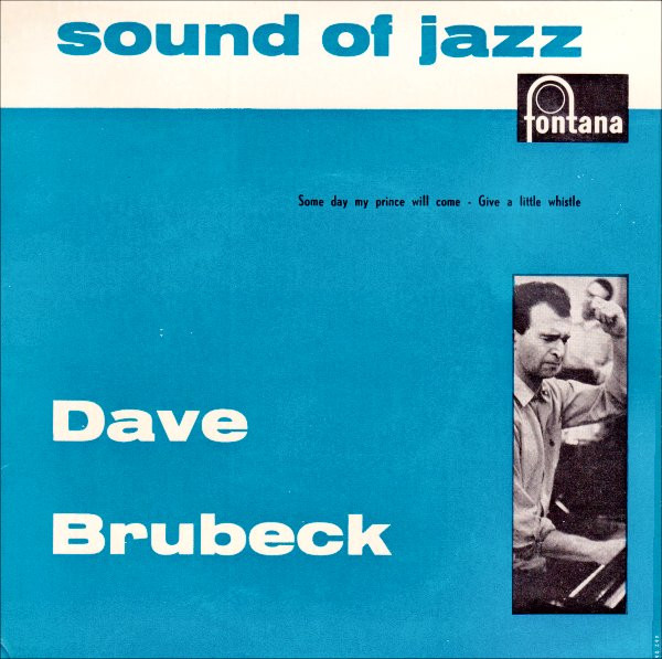 Dave Brubeck - Sound Of Jazz (Some Day My Prince Will Come - Give A Little Whistle) | Fontana (462 062 TE) - main