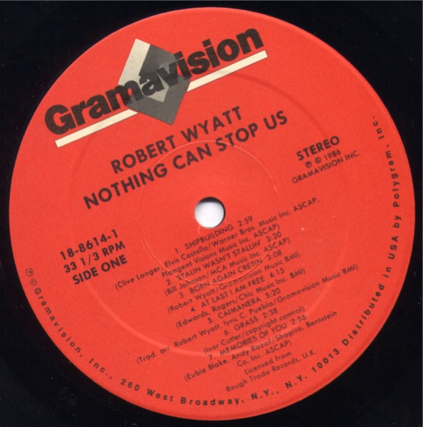 Robert Wyatt - Nothing Can Stop Us | Gramavision (18-8614-1) - 3 Robert Wyatt - Nothing Can Stop Us | Gramavision (18-8614-1) - 3