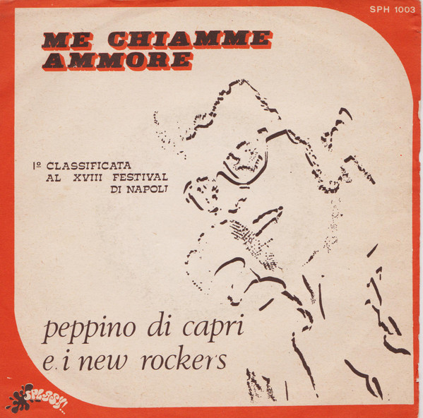 Peppino Di Capri E I New Rockers - Me Chiamme Ammore | Splash (SPH 1003)