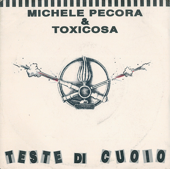 Michele Pecora & Toxicosa - Teste Di Cuoio | New Enigma Records (NEM 47004) - main