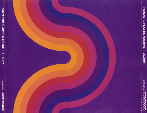 Fantastic Plastic Machine - Luxury | Bungalow (BUNG 054.2) - 2