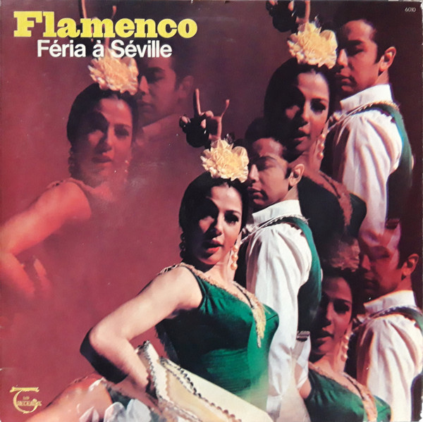 Various - Flamenco Féria à Séville | Les Tréteaux International (6010)