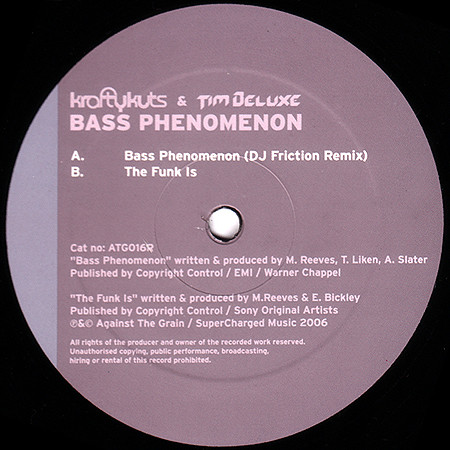 Krafty Kuts & Tim Deluxe - Bass Phenomenon (DJ Friction Remix) / The Funk Is | Against The Grain (ATG016R) - 3 Krafty Kuts & Tim Deluxe - Bass Phenomenon (DJ Friction Remix) / The Funk Is | Against The Grain (ATG016R) - 3