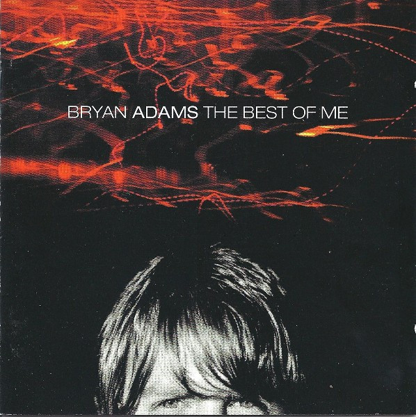 Bryan Adams - The Best Of Me | A&M Records (490 522-2 [11]) - main