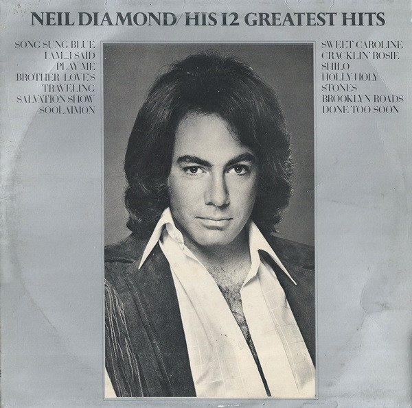Neil Diamond - His 12 Greatest Hits | MCA Records (MCF 2550) - main Neil Diamond - His 12 Greatest Hits | MCA Records (MCF 2550) - main