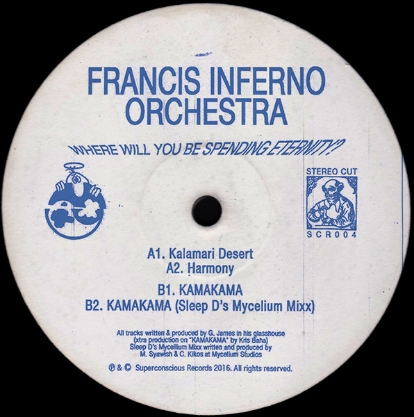 Francis Inferno Orchestra - Where Will You Be Spending Eternity? | Superconscious Records (SCR004)