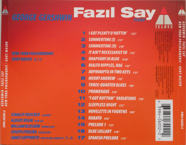 George Gershwin - Fazıl Say , New York Philharmonic ~ Kurt Masur - Gershwin | Teldec (3984-26202-2) - 2 George Gershwin - Fazıl Say , New York Philharmonic ~ Kurt Masur - Gershwin | Teldec (3984-26202-2) - 2