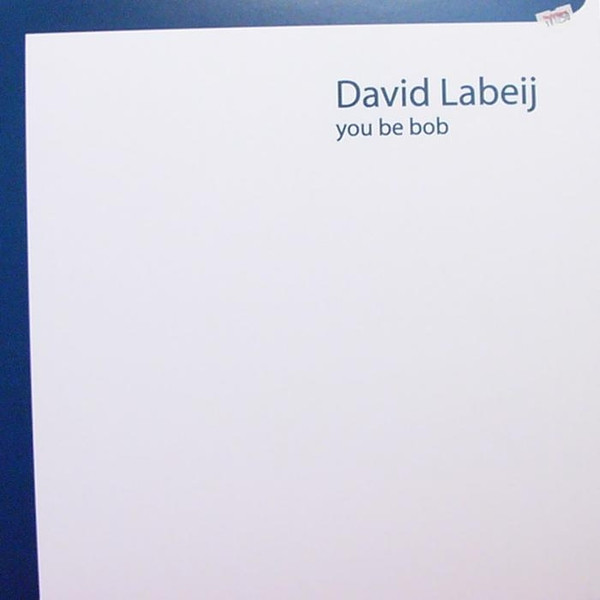 David Labeij - You Be Bob | Remote Area (remote006)