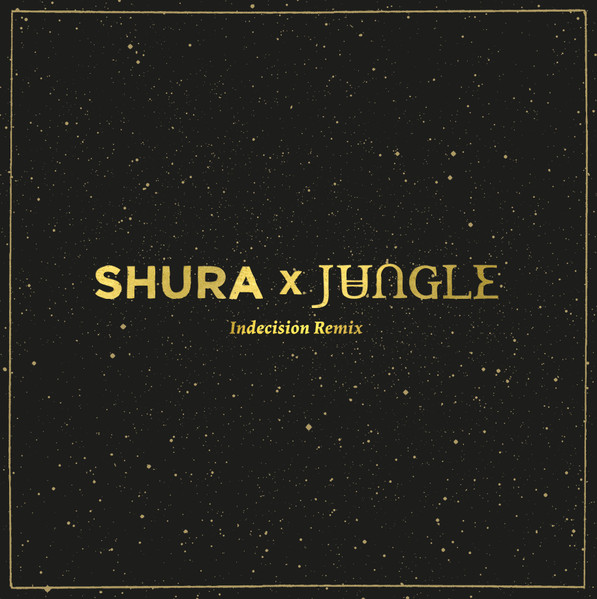 Shura X Jungle - Indecision (Remix) | Polydor (4722551) - main