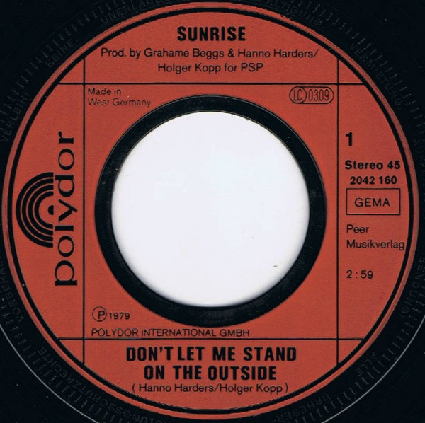 Sunrise - Don't Let Me Stand On The Outside | Polydor (2042 160) - 2