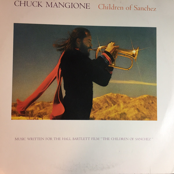 Chuck Mangione - Children Of Sanchez | A&M Records (SP-6700) - main Chuck Mangione - Children Of Sanchez | A&M Records (SP-6700) - main