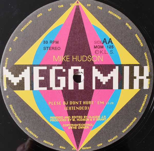 Mike Hudson - Megamix - Please DJ Don't Hurt'em | Not On Label (MGM 125) - 2 Mike Hudson - Megamix - Please DJ Don't Hurt'em | Not On Label (MGM 125) - 2