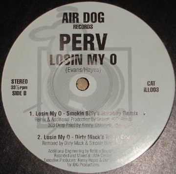 Perv - Losin My O | Air Dog Records (ILL003) - main