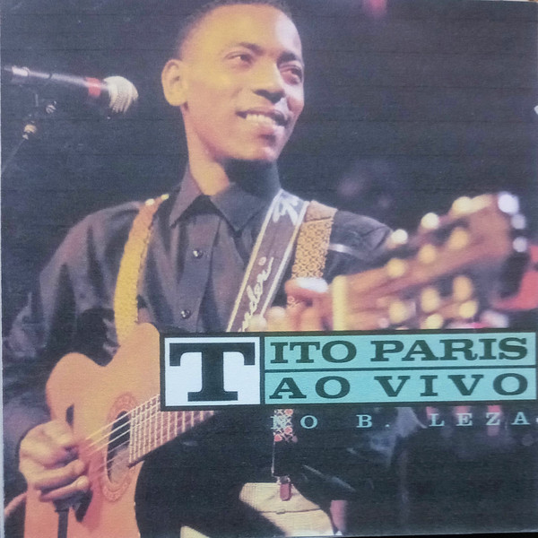 Tito Paris - Tito Paris Ao Vivo No B. Leza | Lusafrica (567252 627227)