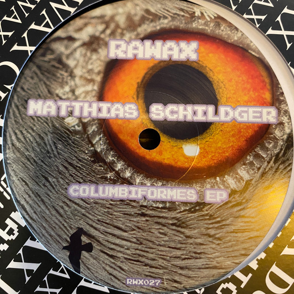 Matthias Schildger - Columbiformes EP | Rawax (RWX 027)