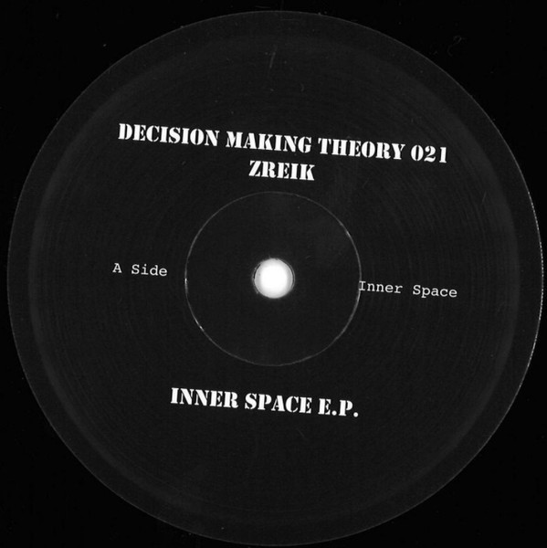 Zreik - Inner Space E.P. | Decision Making Theory (DMT 021)