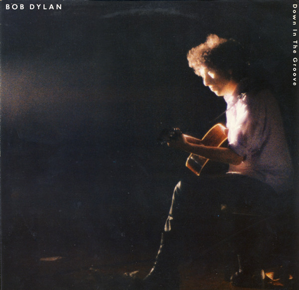 Bob Dylan - Down In The Groove | CBS (460267 1) - main