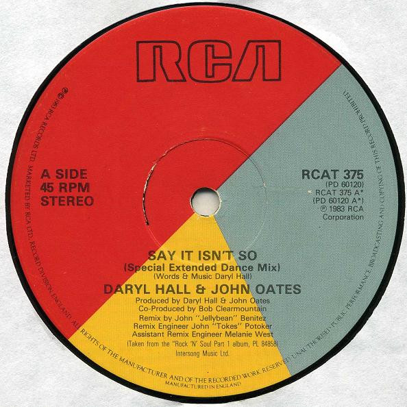 Daryl Hall & John Oates - Say It Isn't So (Special Extended Dance Mix) | RCA (RCAT 375) - 3