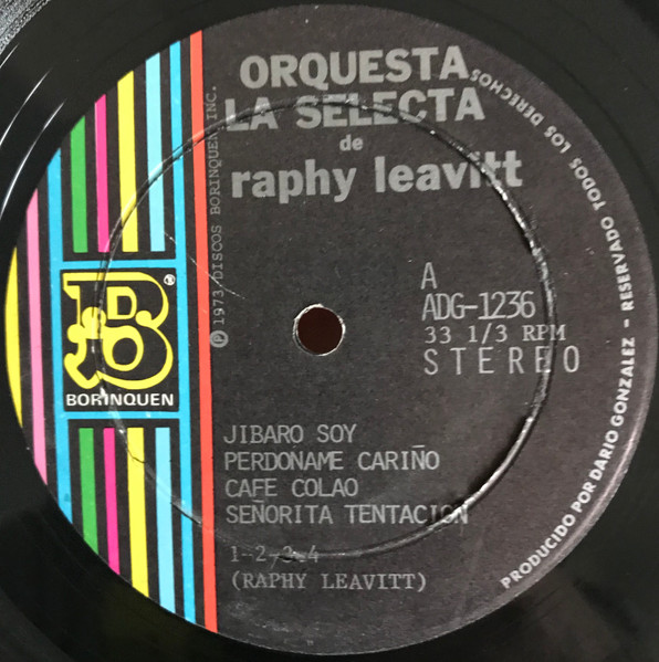 Raphy Leavitt Y Su Orquesta La Selecta - Jibaro Soy... | Borinquen (ADG-1236) - 3 Raphy Leavitt Y Su Orquesta La Selecta - Jibaro Soy... | Borinquen (ADG-1236) - 3
