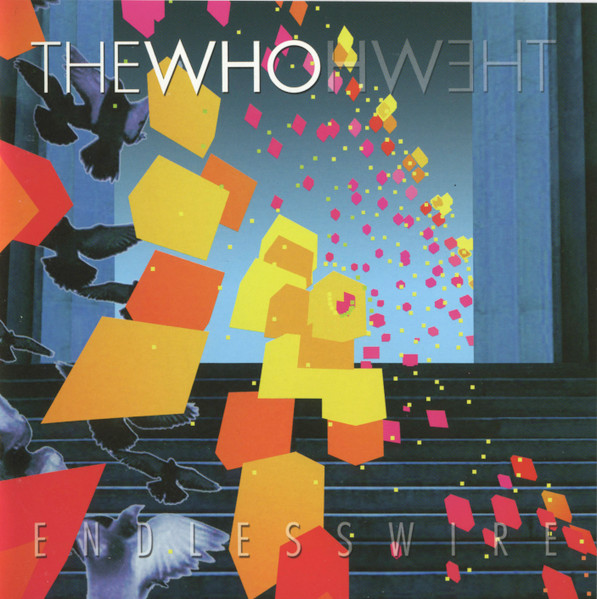 The Who - Endless Wire | Universal Republic Records (B000784502)