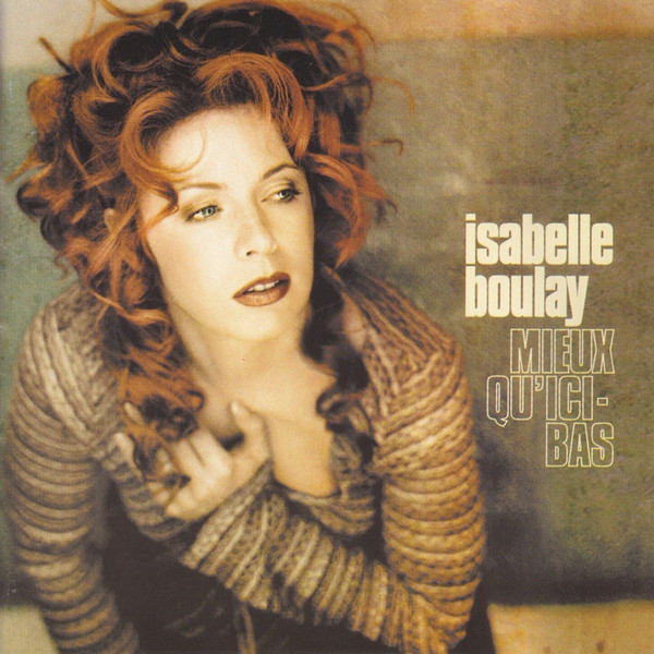 Isabelle Boulay - Mieux Qu'ici-Bas | Sidéral (VVR1013562) - main Isabelle Boulay - Mieux Qu'ici-Bas | Sidéral (VVR1013562) - main