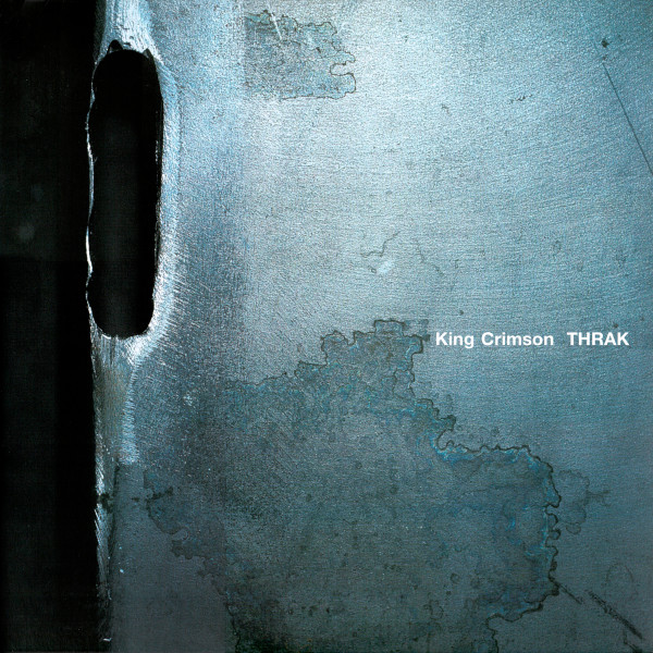 King Crimson - THRAK | Panegyric (KCLPX13) - 2 King Crimson - THRAK | Panegyric (KCLPX13) - 2