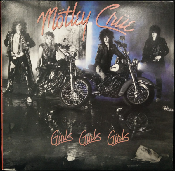 Mötley Crüe - Girls, Girls, Girls | Elektra (E1 60725) - main Mötley Crüe - Girls, Girls, Girls | Elektra (E1 60725) - main