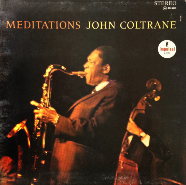 John Coltrane - Meditations | Impulse! (A/AS-9110) - main John Coltrane - Meditations | Impulse! (A/AS-9110) - main