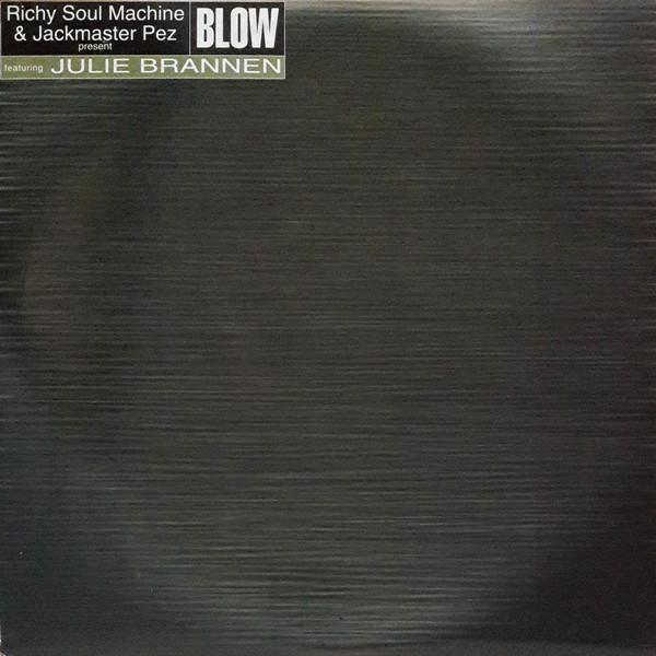 Ricky Soul Machine & Jackmaster Pez Featuring Julie Brannen - Blow | UMM (UMM 268)