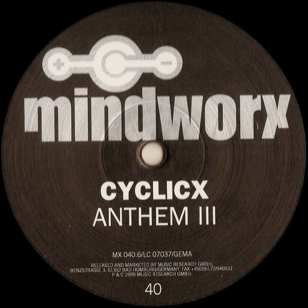 Cyclicx - Anthem III | Mindworx Records (MX 040.6) - main