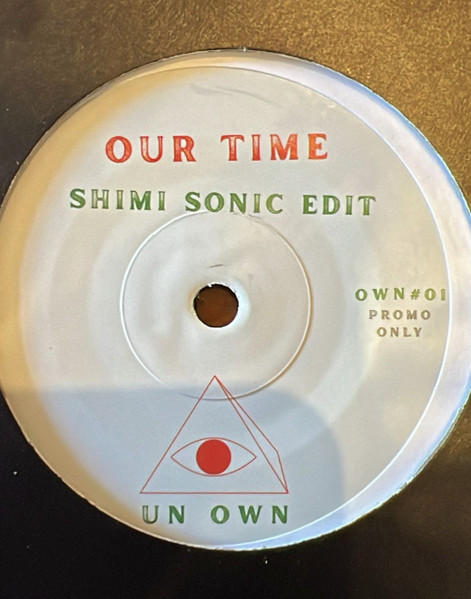 Shimi Sonic - Coolage / Our Time | Un Own (OWN 01) - 2
