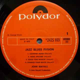John Mayall - Jazz Blues Fusion | Polydor (2425 103) - 4 John Mayall - Jazz Blues Fusion | Polydor (2425 103) - 4