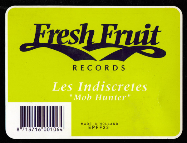 Les Indiscretes - Mob Hunter | Fresh Fruit Records (EPFF23) - 2