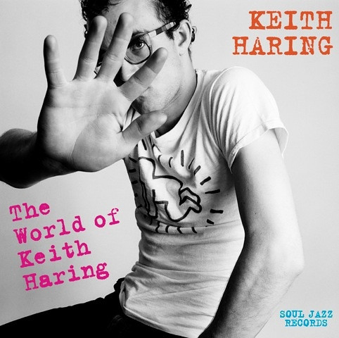 Keith Haring - The World Of Keith Haring (Influences + Connections) | Soul Jazz Records (SJR LP444)