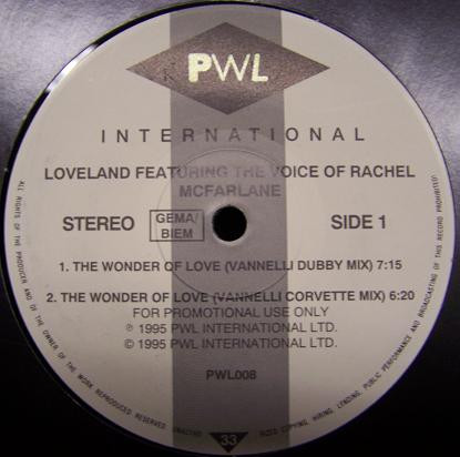 Loveland Featuring The Voice Of Rachel McFarlane - The Wonder Of Love | PWL International (PWL008) - main Loveland Featuring The Voice Of Rachel McFarlane - The Wonder Of Love | PWL International (PWL008) - main