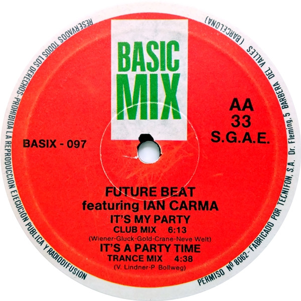 Future Beat Feat. Ian Carma - It's My Party | Basic Mix (BASIX - 097) - 4