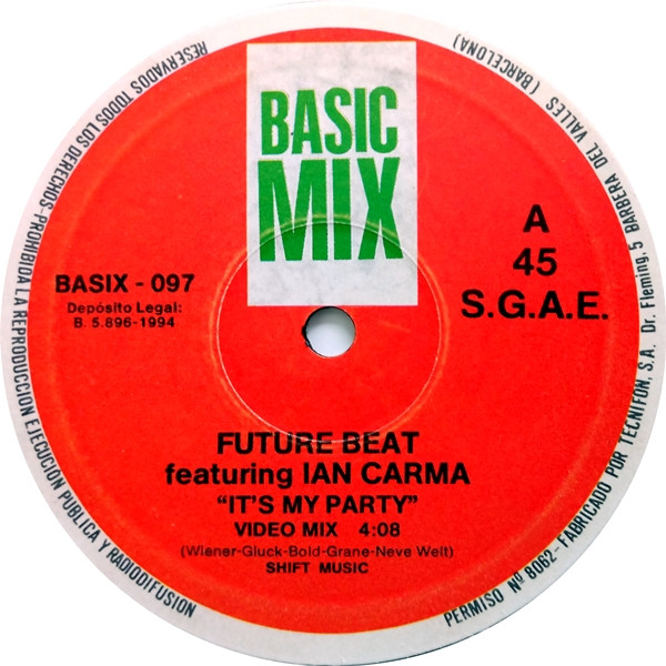 Future Beat Feat. Ian Carma - It's My Party | Basic Mix (BASIX - 097) - 3