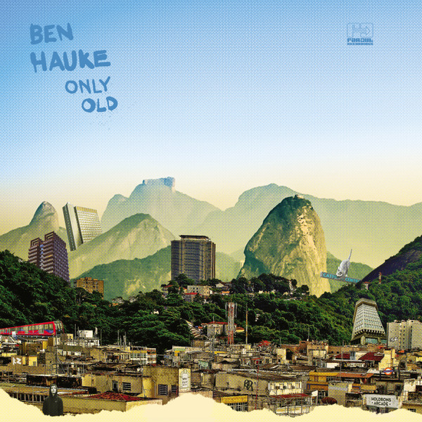 Ben Hauke - Only Old | Far Out Recordings (JD43) - main