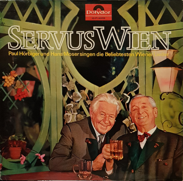 Hans Moser Und Paul Hörbiger - Servus Wien | Polydor (46 856)