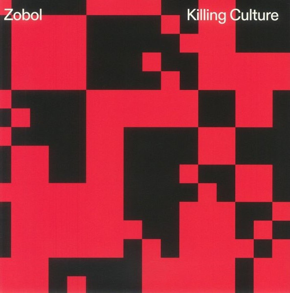 Zobol - Killing Culture | Melodize (MELOD019) - main