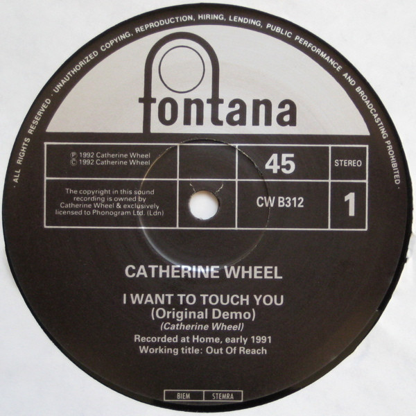 Catherine Wheel - I Want To Touch You | Fontana (CWB 312) - 3