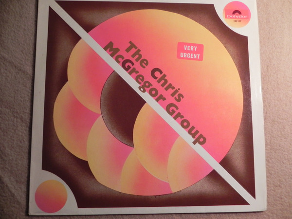The Chris McGregor Group - Very Urgent | Polydor (184 137)