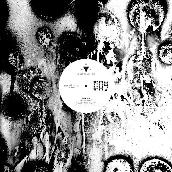 Daniel Savio - Melek Taus | House Of Wisdom (HOW005)