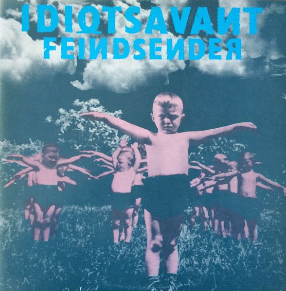 Idiotsavant - Feindsender | Eksakt Records (Eksakt 009) - main