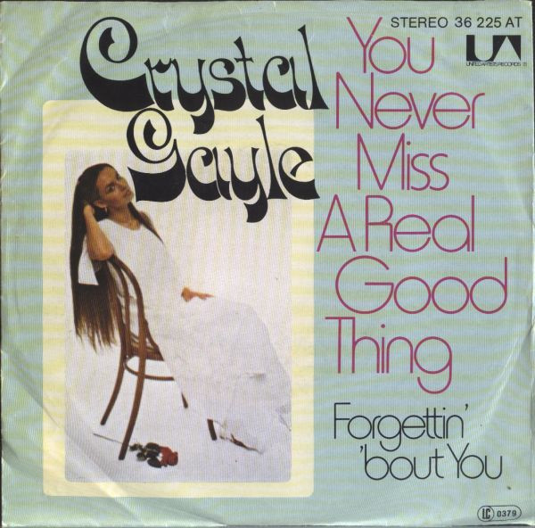 Crystal Gayle - You Never Miss A Real Good Thing | United Artists Records (36 225 AT)