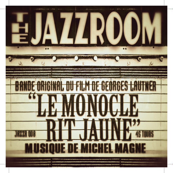 Michel Magne - Le Monocle Rit Jaune | Jazz Room Records (JAZZR 008)
